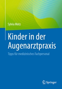 Abbildung von: Kinder in der Augenarztpraxis - Springer