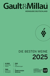 Abbildung von: Gault&Millau Weinguide Deutschland - Die besten Weine 2025 - Edition Michael Fischer / EMF Verlag