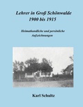 Cover: Lehrer in Gro&szlig; Sch&ouml;nwalde 1900 bis 1915 - BoD - Books on Demand