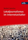 Cover: Lokaljournalismus im Internetzeitalter - UTB