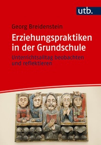 Abbildung von: Erziehungspraktiken in der Grundschule - UTB