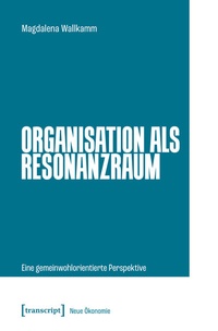 Abbildung von: Organisation als Resonanzraum - transcript