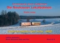 Abbildung von: Die Neuhauser Lokalbahnen (Teil 2  JHMD 1997-2024) - edition bohemica
