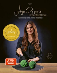 Abbildung von: Ayses Rezepte für Familie und Freunde - HÄRTER Verlag
