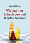 Cover: Wie man im Schach gewinnt - Beyer, Joachim, Verlag