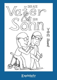Enlarge image Cover: Der alte Vater und sein Sohn - Engelsdorfer Verlag