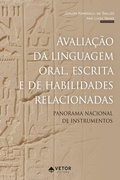 Abbildung von: Avaliação da linguagem oral, escrita e de habilidades relacionadas - Vetor Editora