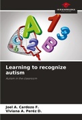 Cover: Learning to recognize autism - Our Knowledge Publishing