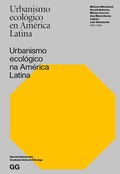Cover: Urbanismo ecol&oacute;gico en Am&eacute;rica Latina - Editorial GG