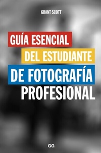 Abbildung von: Guía esencial del estudiante de fotografía profesional - Editorial GG