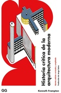Cover: Historia cr&iacute;tica de la arquitectura moderna - Editorial GG