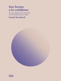 Cover: Dar forma a lo cotidiano - Editorial GG