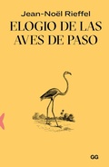 Cover: Elogio de las aves de paso - Editorial GG
