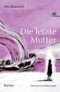 Cover: Die letzte Mutter - alphabeta
