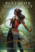 Cover: Pantheon: The Contact - Joshua Landeros