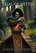 Cover: Trial of Mettle - Joshua Landeros
