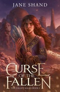 Cover: Curse of the Fallen (The Fallen Mages, #2) - Jane Shand