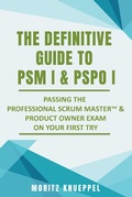 Cover: The Definitive Guide to PSM I and PSPO I (The Definitive Guide Series) - Moritz Knueppel