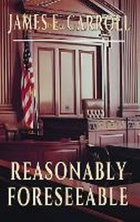 Enlarge image Cover: Reasonably Foreseeable - Wall Street Publishers