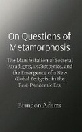 Cover: On Questions of Metamorphosis - Brandon Adams