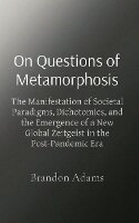 Enlarge image Cover: On Questions of Metamorphosis - Brandon Adams