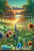 Cover: The Science of Herbal Antivirals - Alex Thorn