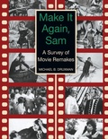 Cover: Make It Again, Sam - A Survey of Movie Remakes - BEARMANOR MEDIA