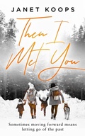 Cover: Then I Met You - Janet Koops