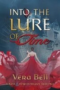 Enlarge image Cover: Into the Lure of Time - Timebound Publishing LLC