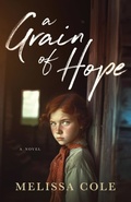 Cover: A Grain of Hope - Melissa Cole