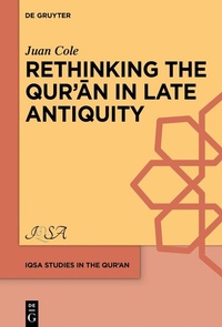 Abbildung von: Rethinking the Qur'an in Late Antiquity - De Gruyter