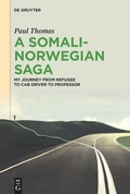 Cover: A Somali-Norwegian Saga - De Gruyter