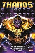 Cover: Thanos: R&uuml;ckkehr des wahnsinnigen Titanen - Panini Verlags GmbH