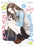 Cover: Gibt's denn keine Gyaru, die nett zu Otaku sind?! 01 - Panini Verlags GmbH