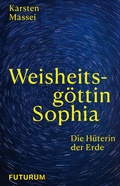 Cover: Weisheitsg&ouml;ttin Sophia - Futurum