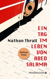 Bild vergrößern Bild: Ein Tag im Leben von Abed Salama - Pendragon