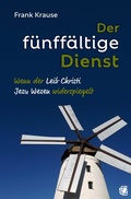 Cover: Der f&uuml;nff&auml;ltige Dienst - GloryWorld-Medien
