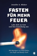 Cover: Fasten f&uuml;r mehr Feuer - GloryWorld-Medien