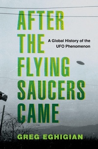 Abbildung von: After the Flying Saucers Came - OUP eBook