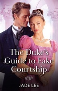 Cover: The Duke's Guide To Fake Courtship - Mills & Boon