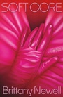 Cover: Soft Core - Farrar, Straus & Giroux Inc
