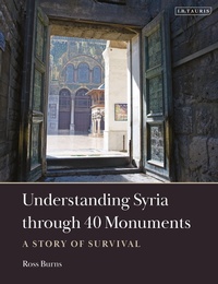 Abbildung von: Understanding Syria through 40 Monuments - I.B. Tauris