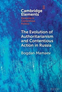 Abbildung von: The Evolution of Authoritarianism and Contentious Action in Russia - Cambridge University Press