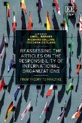 Cover: Reassessing the Articles on the Responsibility of International Organizations - Edward Elgar Publishing