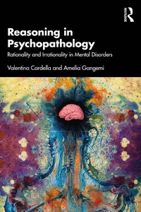 Abbildung von: Reasoning in Psychopathology - Routledge
