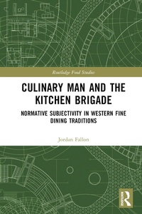Abbildung von: Culinary Man and the Kitchen Brigade - Routledge