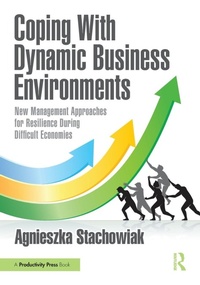 Abbildung von: Coping With Dynamic Business Environments - Productivity Press