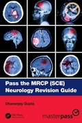 Cover: Pass the MRCP (SCE) Neurology Revision Guide - CRC Press