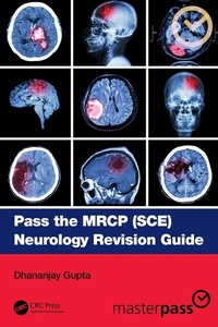 Enlarge image Cover: Pass the MRCP (SCE) Neurology Revision Guide - CRC Press