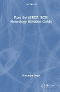 Cover: Pass the MRCP (SCE) Neurology Revision Guide - CRC Press